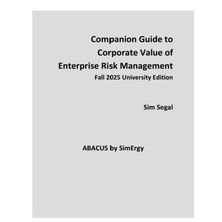 Companion Guide to Corporate Value of Enterprise Risk Management (Fall 2025 University Edition)